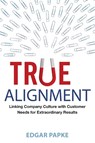 True Alignment - Edgar Papke - 9781400245567
