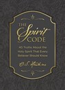 The Spirit Code - O. S. Hawkins - 9781400246571
