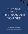 The World Needs the Wonder You See - Joanna Gaines - 9781400247387