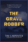 The Grave Robber - Tim Carpenter - 9781400248636