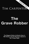 The Grave Robber - Tim Carpenter - 9781400248643
