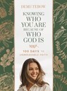 Knowing Who You Are Because of Who God Is - Demi-leigh Tebow - 9781400250745