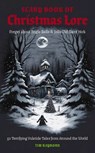 The Scary Book of Christmas Lore - Tim Rayborn - 9781400252190