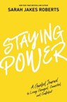 Staying Power - Sarah Jakes Roberts - 9781400255825