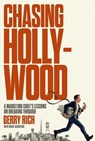 Chasing Hollywood - Gerry Rich - 9781400256846