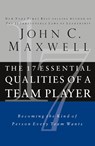 The 17 Essential Qualities of a Team Player - John C. Maxwell - 9781400280551