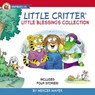 Little Critter Little Blessings Collection: Includes Four Stories! - Mercer Mayer - 9781400310821