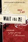 Wait for Me - Rebecca St. James - 9781400312870
