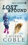 Rock Harbor Search and Rescue: Lost and Found - Colleen Coble - 9781400321636