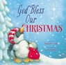 God Bless Our Christmas - Hannah Hall ; Steve Whitlow - 9781400323999