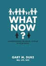 What Now? - Gary M. Duke - 9781400328574