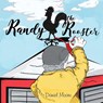 Randy the Rooster - Daniel Moore - 9781400328734