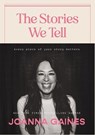 The Stories We Tell - Joanna Gaines - 9781400333875