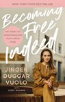 Vuolo, J: Becoming Free Indeed - Jinger Vuolo - 9781400335817