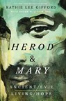 Herod and Mary - Kathie Lee Gifford - 9781400336630