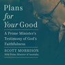 Plans For Your Good - Scott Morrison - 9781400340309