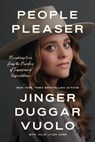 People Pleaser: Breaking Free from the Burden of Imaginary Expectations - Jinger Vuolo - 9781400341719