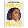 Power Moves - Sarah Jakes Roberts - 9781400341993