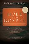 The Hole in Our Gospel 2025 Edition - Richard Stearns - 9781400345946
