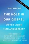 The Hole in Our Gospel 2025 Edition - Richard Stearns - 9781400346011