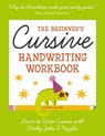 The Beginner's Cursive Handwriting Workbook - Connie Sloane - 9781400349296