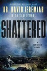 Shattered - David Jeremiah - 9781400350773