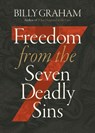 Freedom from The Seven Deadly Sins - Billy Graham - 9781400351916