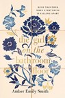 The GIRL ON THE BATHROOM FLOOR ITPE - Amber Emily Smith - 9781400353347