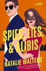 Spies, Lies, and Alibis - Natalie Walters - 9781400354535