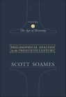 Philosophical Analysis in the Twentieth Century, Volume 2 - Scott Soames - 9781400825806