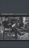 On Conan Doyle - Michael Dirda - 9781400839490