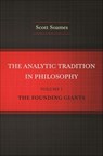 The Analytic Tradition in Philosophy, Volume 1 - Scott Soames - 9781400850457