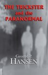 The Trickster and the Paranormal - George P Hansen - 9781401000820