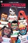 Teen Titans Volume 2: Turn It Up - GLASS,  Adam ; Chang, Bernard - 9781401294670