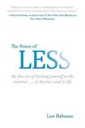 The Power Of Less - Leo Babauta - 9781401309701