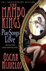 The Mambo Kings Play Songs of Love - Oscar Hijuelos - 9781401310028