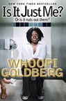 Is It Just Me? - Whoopi Goldberg - 9781401310653