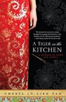 A Tiger in the Kitchen: A Memoir of Food and Family - Cheryl Lu-Lien Tan - 9781401341282