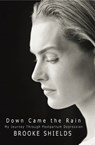 Down Came the Rain - Brooke Shields - 9781401382513