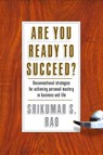 Are You Ready to Succeed? - Srikumar S. Rao - 9781401383664