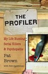 The Profiler - Pat Brown ; Bob Andelman - 9781401396121