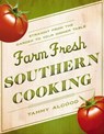 Farm Fresh Southern Cooking - Tammy Algood - 9781401601591