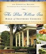 The Blue Willow Inn Bible of Southern Cooking - Louis Van Dyke ; Billie Van Dyke - 9781401604073