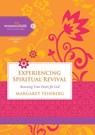 Experiencing Spiritual Revival - Margaret Feinberg ; Women of Faith - 9781401679149