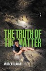 The Truth of the Matter - Andrew Klavan - 9781401685201