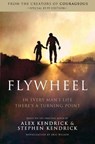 Flywheel - Alex Kendrick ; Stephen Kendrick ; Eric Wilson - 9781401685256
