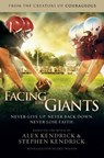 Facing the Giants - Alex Kendrick ; Stephen Kendrick ; Eric Wilson - 9781401685263