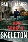 More than a Skeleton - Paul L. Maier - 9781401687144