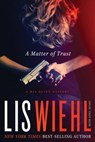 A Matter of Trust - Lis Wiehl ; April Henry - 9781401688196