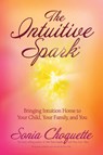 The Intuitive Spark - Sonia Choquette - 9781401917388